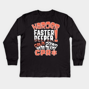 Harder Faster Deeper - Funny EMS Kids Long Sleeve T-Shirt